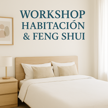 Workshop Habitación y Feng Shui